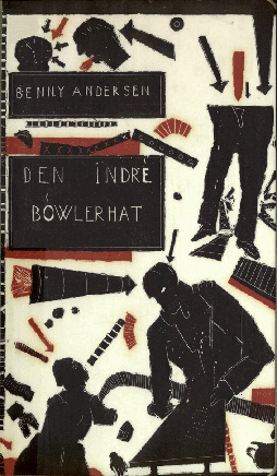 Omslag til Benny Andersens digtsamling Den indre Bowlerhat.