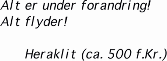 Centrale udsagn af Heraklit.